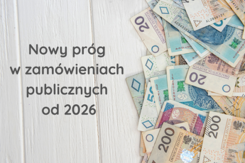 Zam&oacute;wienia publiczne &ndash; nowy pr&oacute;g 2026. Zmiana od 1 stycznia 2026